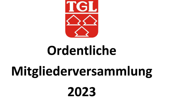 Einladung zur TGL-Mitgliederversammlung am 20. April 2023
