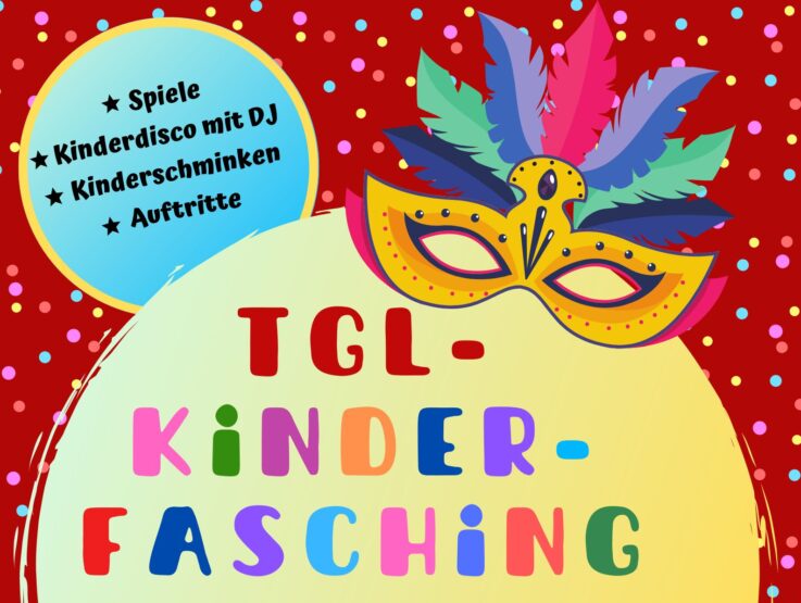 2 x TGL-Kinderfasching: Kartenvorverkauf ab Dienstag, 7. Januar 2025